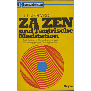 Wilhelm Heyne Verlag Za Zen und Tantrische Meditation, von Ulli O£lvedi