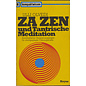 Wilhelm Heyne Verlag Za Zen und Tantrische Meditation, von Ulli O£lvedi