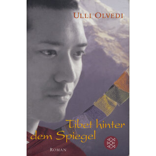 Fischer Taschenbuch Tibet hinter dem Spiegel, von Ulli Olvedi