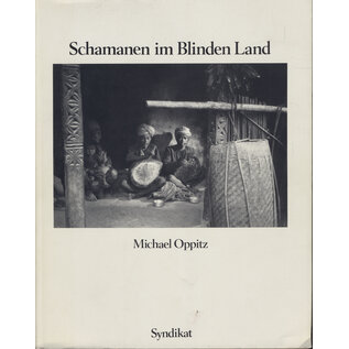 Syndikat, Frankfurt Schamanen im Blinden Land, von Michael Oppitz