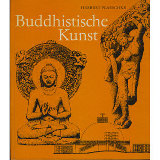 Koehler & Amelang, Leipzig Buddhistische Kunst, von Herbert Plaeschke