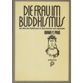 Papyrus Extra Die Frau im Buddhismus, von Diana Y. Paul