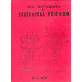 Ramnand Vidya Bhawan Hindu Iconography in Tantrayana Budhism, by R.S. Singh