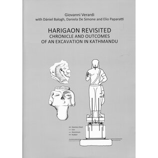 Vajra Publications Harigaon Revisited: Chronicle and Outcomes of an Excavation in Kathmandu