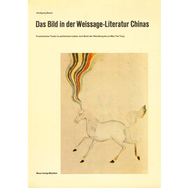 Heinz Moos Verlag München Das Bild in der Weissage-Literatur Chinas, von Wolfgang Bauer