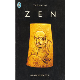 Penguin Books The Way of Zen, by Alan W. Watts