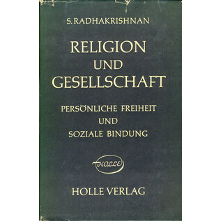 Holle Verlag Religion und Gesellschaf: Persönliche Freiheit und soziale Bindung, von S. Radhakrishnan