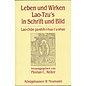 Königshausen & Neumann Leben und Wirken Lao-Tsu's in Schrift und Bild, von Florian C. Reiter