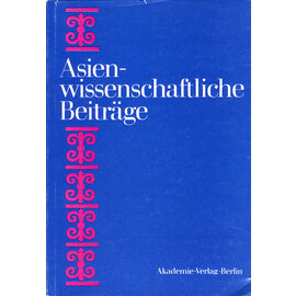 Akademie Verlag Berlin Asienwissenschaftliche Beiträge,  Hrg. von Eberhardt Richter, Manfred Taube