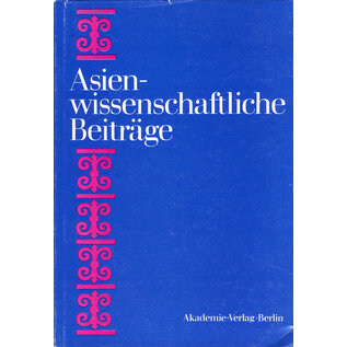 Akademie Verlag Berlin Asienwissenschaftliche Beiträge: Johannes Schubert in Memoriam