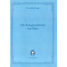 Books ex Oriente Die Kriegermönche von Tibet, von Veronika Ronge