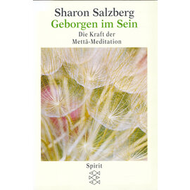 Spirit Fischer Geborgen im Sein: Die Kraft der Metty-Meditation, von Sharon Salzberg