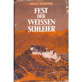 Vieweg Verlag, Braunschweig Das Fest der Weissen Schleier, von Ernst Schäfer (EA)