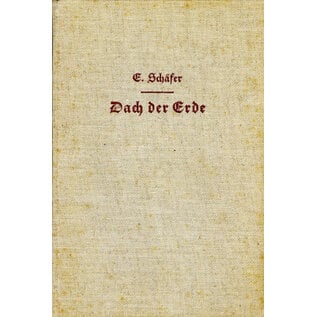 Verlag von Paul Parey in Berlin Dach der Erde: Durch das Wunderland Tibet, von Ernst Schäfer (EA)