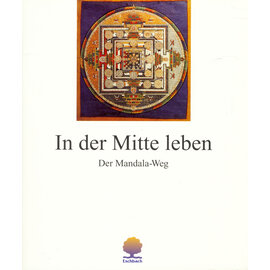 Eschbasch Verlag In der Mitte leben: Der Mandala Weg, von Martin Schmeisser