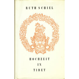 Rainer Wunderlich Verlag Tübingen Hochzeit in Tibet, von Ruth Schiel