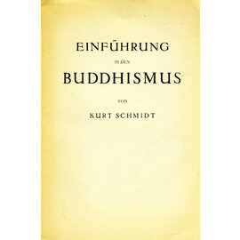 Der Neue Geist Verlag Dr. Peter Reinhold Leipzig Einführung in den Buddhismus, von Kurt Schmidt