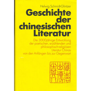 Scherz Geschichte der chinesischen Literatur, von Helwig Schmidt-Glinzer