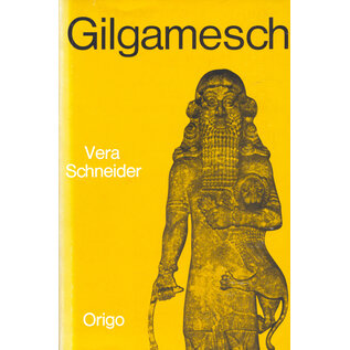 Origo Verlag Zürich Gilgamesch, von Vera Schneider