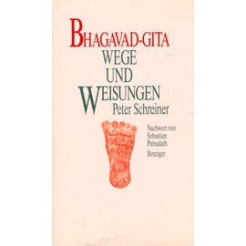 Benziger Verlag Bhagavad-Gita: Wege und Weisungen, von Peter Schreiner