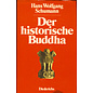 Eugen Diederichs Verlag Der Historische Buddha, von Hans Wolfgang Schumann