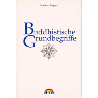 Joy Verlag Buddhistische Grundbegriffe, von Manfred Seegers