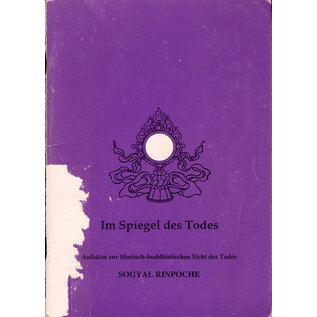 Deutsche Buddhistische Union Im Spiegel des Todes, von Sogyal Rinpoche