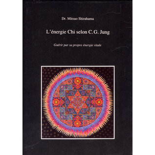 Shira Verlag Küsnacht Die Chi Energie im Sinne von C. G. Jung, von Mitsuo Shirahama
