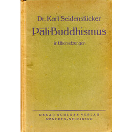 Oscar Schloss Verlag Pali Buddhismus in Übersetzungen, von Karl Seidenstücker