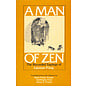 Weatherhill A Man of Zen: The recorded sayings of Layman P'ang, by Ruth Fuller Sasaki