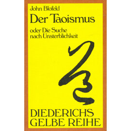 Diederichs Gelbe Reihe Der Taoismus, von John Blofeld