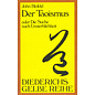 Diederichs Gelbe Reihe Der Taoismus oder die Suche nach Unsterblichkeit, von John Blofeld