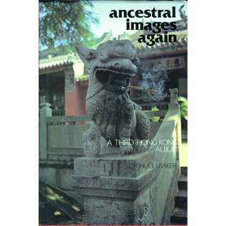 South China Morning Post Limited Ancestral images  (3 volumes, complete!), by Hugh Baker