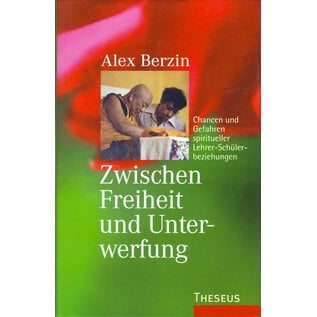 Theseus Verlag Zwischen Freiheit und Unterwerfung, von Alex Berzin