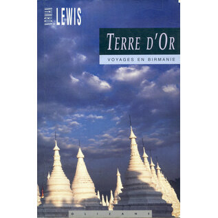 Edition Olizane Terre d'Or: Voyage en Birmanie, par Norman Lewis