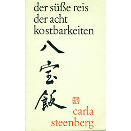 Günther Neske Verlag Pfullingen der süsse reis der acht kostbarkeiten, von carla steenberg