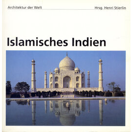 Evergreen / Bendikt Taschen Verlag Islamisches Indien, von Henri Stierlin