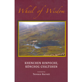 Vajra Publications Frederick Wheel of Wisdom, by Khenchen Rinpoche Könchog Gyaltshen, Terence Barrett