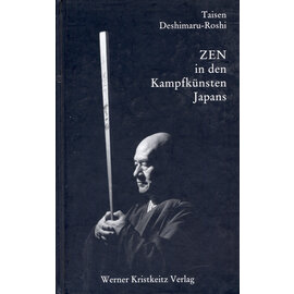 Werner Kristkeitz Verlag Zen in den Kampfkünsten Japans, von Taisen Deshimaru-Roshi