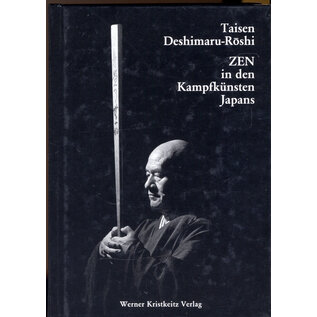 Werner Kristkeitz Verlag Zen in den Kampfkünsten Japans, von Taisen Deshimaru-Roshi