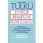 Scherz Raum Zeit und Erkenntnis, von Tarthang Tulku