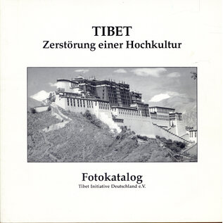 TID Tibet Initiative Deutschland Tibet: Zerstörung einer Hochkultur,  von Helmut Steckel et al, Tibet Initiative Deutschland