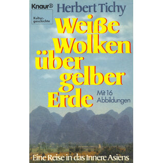 Verlag Ullstein Weisse Wolken über gelber Erde, von Herbert Tichy