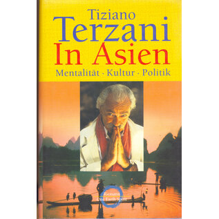Riemann Verlag  München In Asien: Mentalität - Kultur - Politik, von Tiziano Terzani