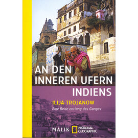 Malik Verlag Berlin An den inneren Ufern Indiens, von Ilija Trojanow