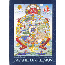 Irisiana Verlag Das Spiel der Illusion, von Tchögyam Trungpa, Chögyam Trungpa