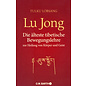 O.W. Barth Lu Jong: Die älteste tibetische Bewegungslehre, von Tulku Lama Lobsang