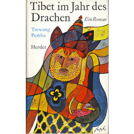 Herder & Co. Verlagsbuchhandlung, Freiburg Tibet im Jahr des Drachens, Roman von Tsering Pemba