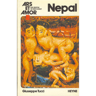 Wilhelm Heyne Verlag Nepal: Rati-Lila: Studie über die erotischen Darstellungen in der nepalesischen Kunst