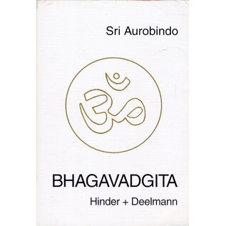 Verlag Hinder + Deelmann Bhagavadgita, von Sri Aurobindo